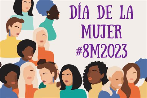 ¿por Qué Se Conmemora El 8mar El Día Internacional De La Mujer ¿cuál