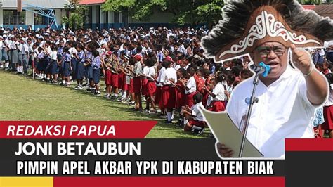 3000 PELAKU PENDIDIKAN YPK DI BIAK NUMFOR IKUT APEL AKBAR BP YPK DI