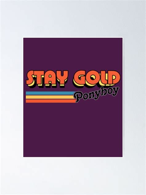 Stay Gold Ponyboy Retro Movie Poster By Calvinelliott Redbubble
