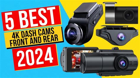 Best 4K Dash Cams Front And Rear In 2024 Top 5 4K Dash Cams Front And