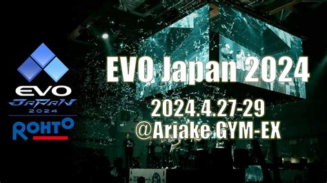 Evo Japan Presented By Rohtoteaser Back Into The Heart Of Hype