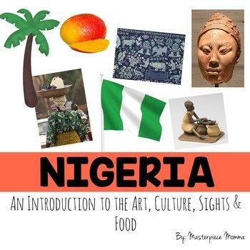 Nigeria: An Introduction to the Art, Culture, Sights, and Food | Culture, Nigeria, Student ...