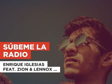 Prime Video Súbeme La Radio In The Style Of Enrique Iglesias Feat