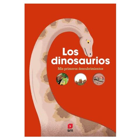 Los Dinosaurios Mis Primeros Descubrimientos Universo Azul