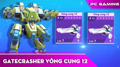 Mech Arena VN 465 Gatecrasher dùng Vòng Cung 12 Gatecrasher with