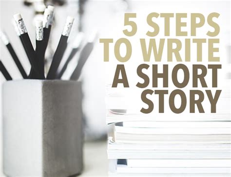 5 Steps To Write A Short Story