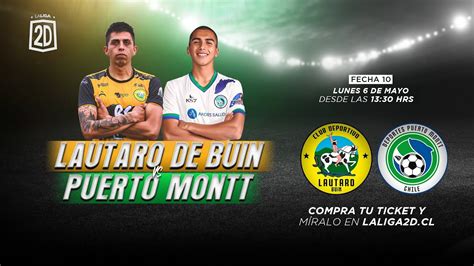 LAUTARO DE BUIN VS DEPORTES PUERTO MONTT COMPRA TU TICKET O PLAN EN