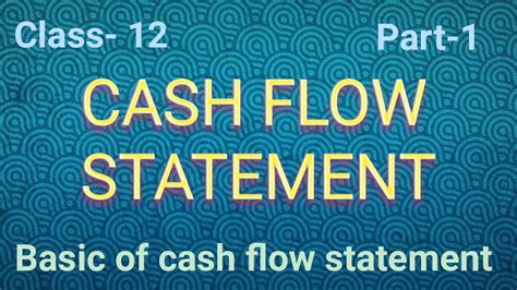 Cash Flow Statement Cfs Part Class Basic Of Cash Flow