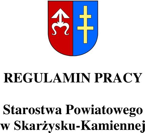 REGULAMIN PRACY Starostwa Powiatowego w Skarżysku Kamiennej PDF