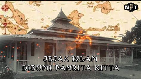 Jejak Islam Di Bumi Butta Panrita Kitta Sinjai YouTube