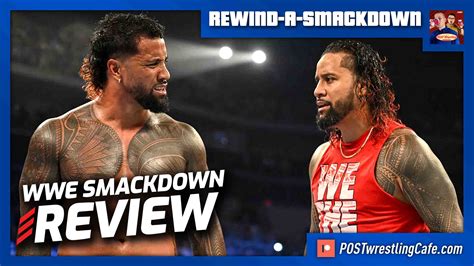 WWE SmackDown 6 9 23 Review REWIND A SMACKDOWN POST Wrestling