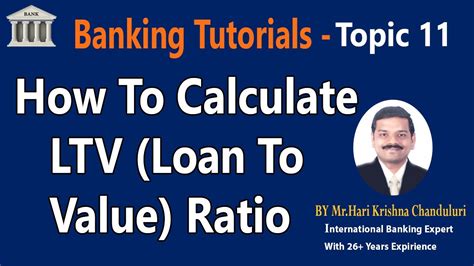 How To Calculate Loan To Value Ratio Topic Bankingtutorial Learn