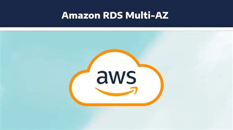 Comprehensive Guide To Amazon Rds Multi Az Deployment