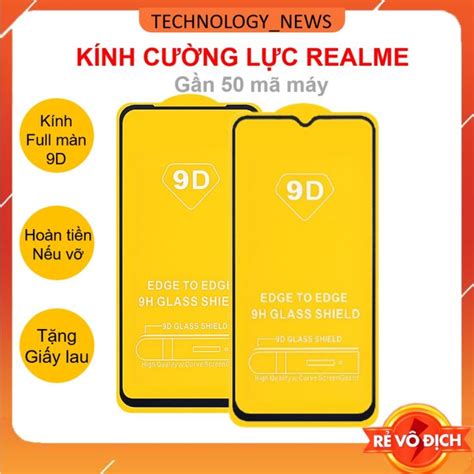 Kính Cường Lực Realme Full 9d 2 3 5 6 7 8 9 9i Pro C1 C2 C3 C3i 5i 6i C11 C12 C15 C17 C20 C21