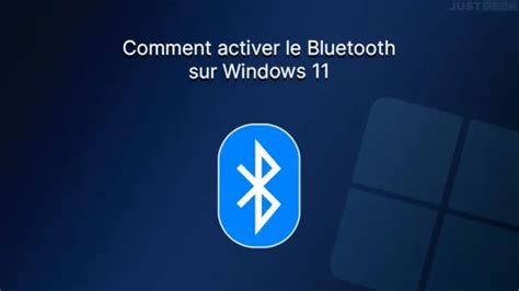 Comment Activer Le Bluetooth Sur Windows 11