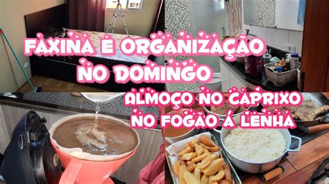 FAXINA E ORGANIZAÇÃO NO DOMINGO FIZEMOS ALMOÇO DELICIOSO NO FOGÃO Á