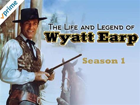 Watch The Life And Legend Of Wyatt Earp Prime Video