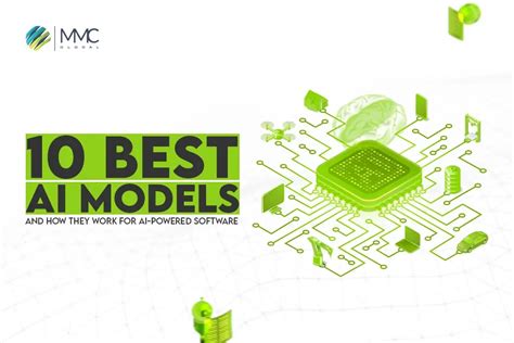 10 Best AI Models And How They Work For AI-Powered Software | MMC Global