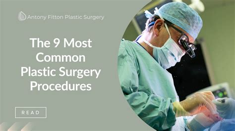 The 9 Most Common Plastic Surgery Procedures