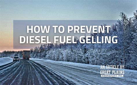 Fuel Gelling Prevention | Great Plains Transport | Great Plains Transport