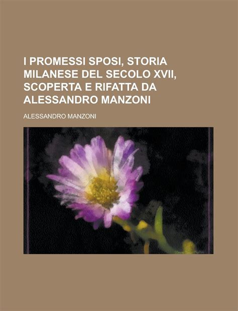 Buy I Promessi Sposi Storia Milanese Del Secolo Xvii Rta E Rita Da