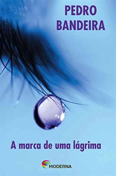 Resenha A Marca De Uma Lágrima De Pedro Bandeira