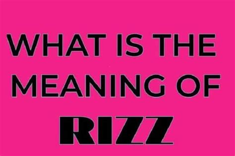 What Is The Meaning Of Rizz Slang