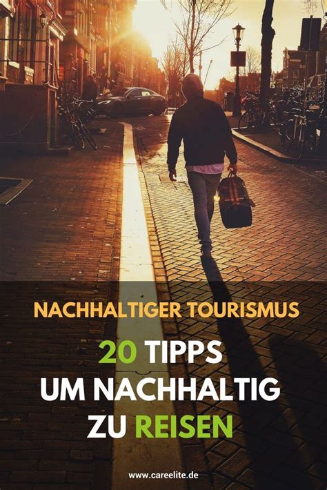 Nachhaltig Reisen 20 Tipps für umweltfreundliches Urlauben und