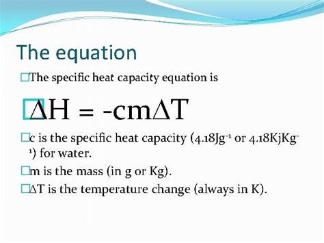 Enthalpy Calculations And The Specific Heat Equation Enthalpy