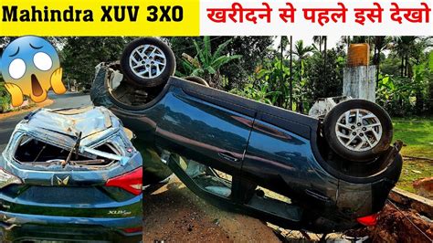 Mahindra XUV 300 Crash Accident Mahindra Xuv 3xO Safety Rating YouTube