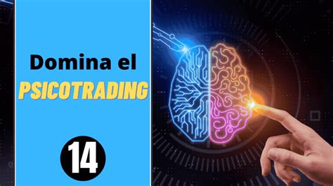 Domina La PsicologÍa De Trading ¡41 Claves Imprescindibles Curso