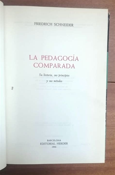 La Pedagogia Comparada Su Historia Sus Principios Y Sus M Todos By