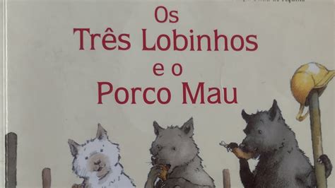 Os três Lobinhos e o Porco Mau Historinhas família kids YouTube