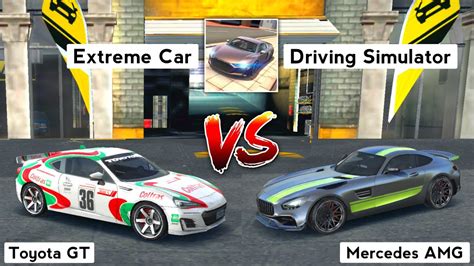 Extreme Car Driving Simulator 2022 Toyota GT Vs Mercedes AMG Who Will