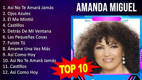 A M A N D A M I G U E L Mix 10 Maiores Sucessos Grandes Exitos