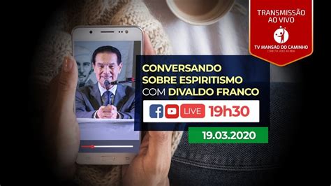 Conversando Sobre Espiritismo Divaldo Franco YouTube