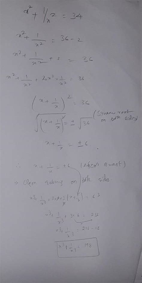 If X²1x² 34 Find The Value Of X ³1x³ Using Only The Positive Value