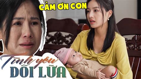 PHIM TÌNH YÊU DỐI LỪA TẬP 43 Khánh My quay về KIẾM DÌ VỚI CHỊ ĐỂ BỎ