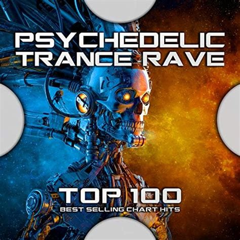 Amazon Co Jp Psychedelic Trance Rave Top Best Selling Chart Hits