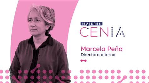 Marcela Peña Directora alterna en Cenia YouTube