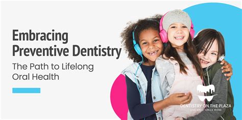 Embracing Preventive Dentistry The Path To Lifelong Oral Health