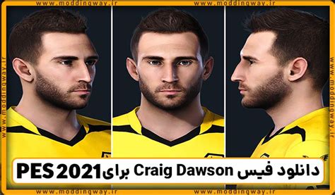 فیس Craig Dawson برای Pes 2021 آپدیت 24 فروردین 1402 مودینگ وی