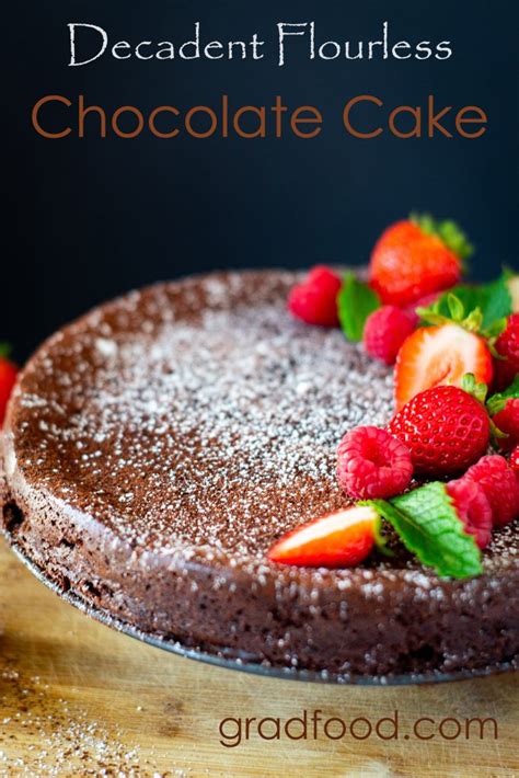 Decadent Flourless Chocolate Cake Gradfood