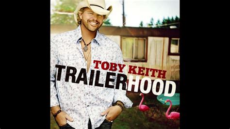 Toby Keith Trailerhood Sped Up Youtube