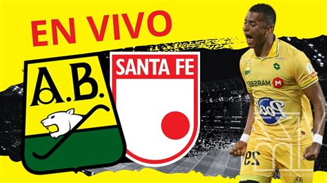 Santa Fe Vs Atl Tico Bucaramanga En Vivo Hoy Liga Bet Play Dimayor