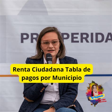 Renta Ciudadana Tabla De Pagos Por Municipios Renta Ciudadana