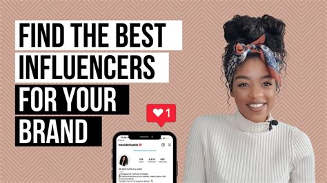 Find The Best Influencers For Your Brand Influencer Marketing How To Find Influencers Youtube