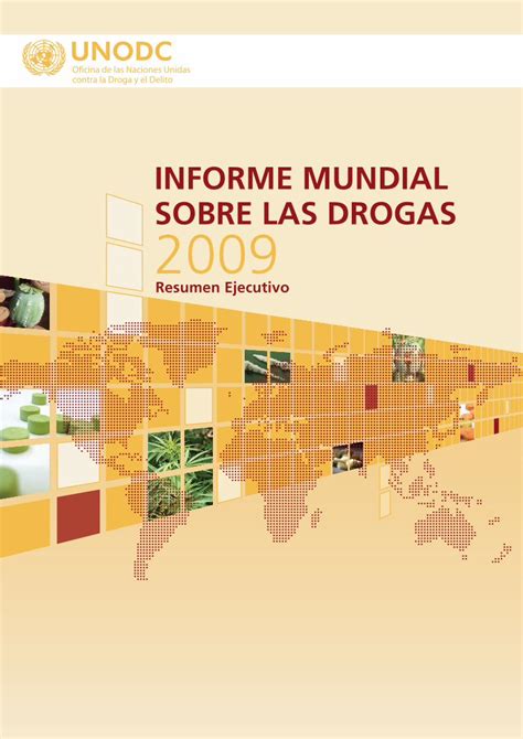 Pdf Informe Mundial Sobre Las Drogas 2009 · De Fiscalización Internacional De Drogas Al Mismo