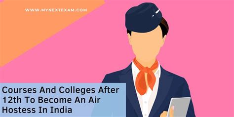 List Of Courses And Colleges After Th To Become An Air Hostess In