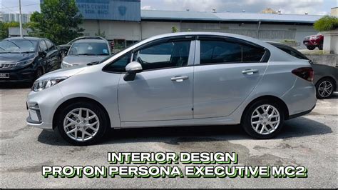 Interior Proton Persona Executive Mc Youtube